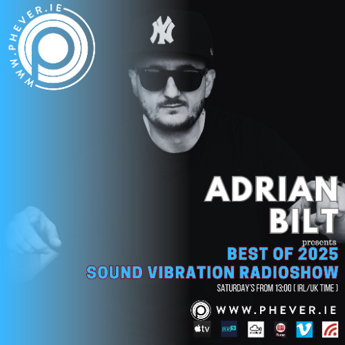Stream Adrian Bilt presents Sound Vibration Best OF 2025 part 2 by ...