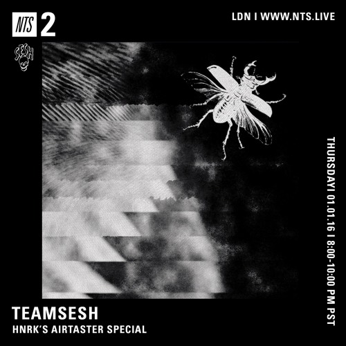 TeamSesh NTS 19th March 2020: Airtaster Special