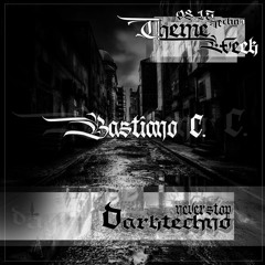 BASTIANO C @ 0815 THEMEWEEK NEVER STOP DARK TECHNO