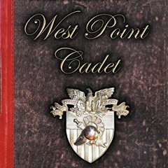 [Access] EPUB 🖌️ The Diary of a West Point Cadet: Captivating and Hilarious Stories