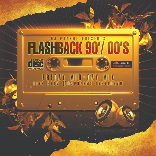 FlashBack Friday Mid-Day Mix (Live From Instagram)