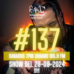 ReggaeWorld Radio Show #137 (Don Corleon Dancehall Special) By Pop (28-09-24) @ Urbano 105.9 FM