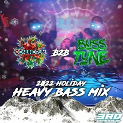 Conundrum B2B Bosstune - 2022 Holiday Heavy Bass Mix