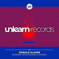 Donald Glaude // Burning With Ecstasy (Original Mix)