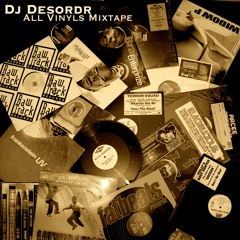 --ALL VINYL MIXTAPE-- DJ DESORDR