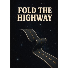 Fold the Highway