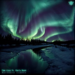 Timo Lissy - Northern Lights (ft Charly Bonat)