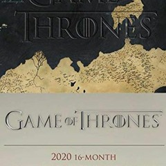 [ACCESS] [PDF EBOOK EPUB KINDLE] Game of Thrones 2020 16-Month Executive Engagement C