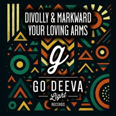 Divolly & Markward  - Your Loving Arms
