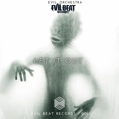 Let It Out -Evil Orchestra