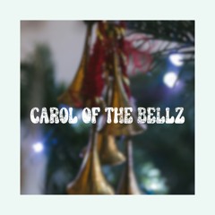Carol Of The Bellz