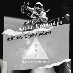 Alien Episode 6: An Intuitively-Guided Meditation