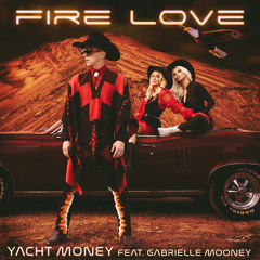 Fire Love (feat. Gabrielle Mooney)