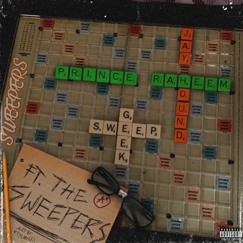Prince Raheem x Jay Hound - GEEK & SWEEP