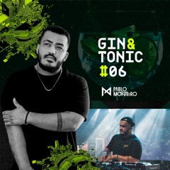 [SET] @ Gin & Tonic #06 - Pablo Montteiro