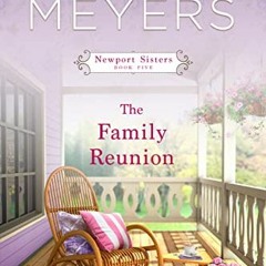 [Read] PDF EBOOK EPUB KINDLE The Family Reunion (Newport Sisters Book 5) by  Grace Me
