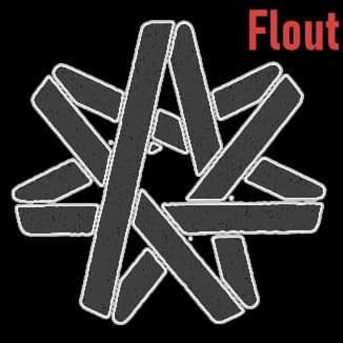 FLOUT "Malice"