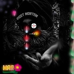 MAR - Post Mortem - Mix