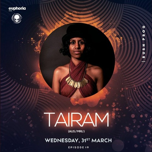 E U P H O R I A - Episode 019 | Tairam