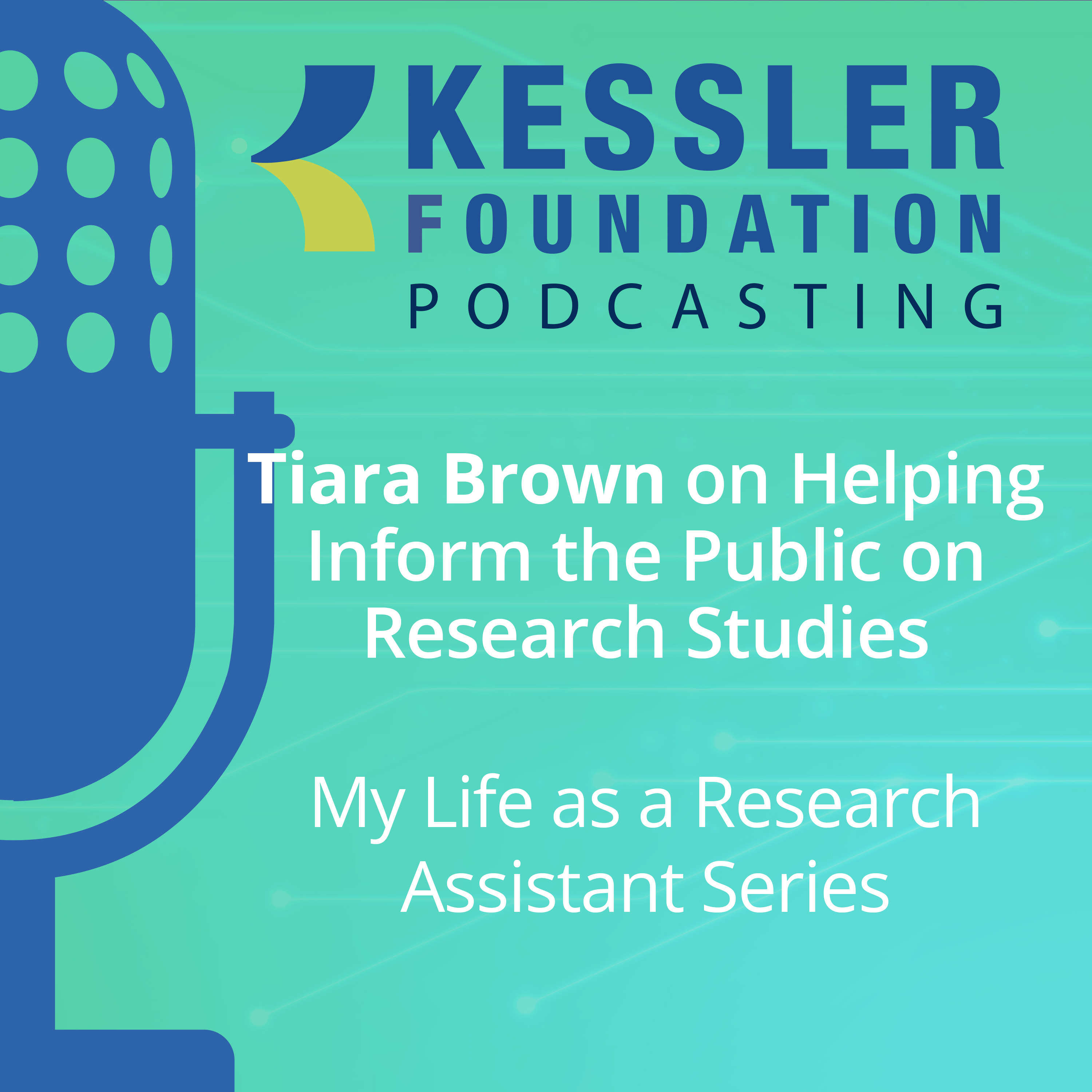 Tiara Brown on Helping Inform the Public on Research Studies