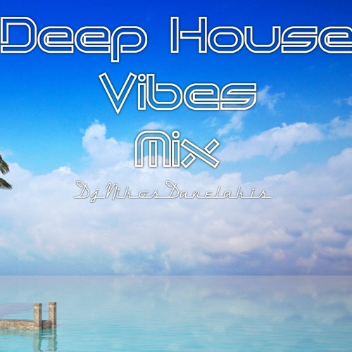 Deep House Vibes Mix (16) 2021 - Dj.Nikos Danelakis #Best of Deep Vocal House