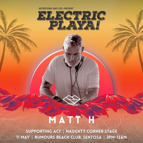 Electric Playa @Rumours Beach Club, Sentosa. May 2024 by Matt H