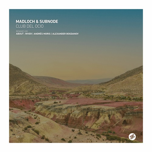 Madloch & Subnode - Club Del Ocio (Alexander Bogdanov Remix) [Sound Avenue]