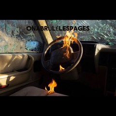 ONABRÛLÉLESPAGES (ft. CALI)