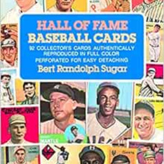 [View] EBOOK 🖋️ Hall of Fame Baseball Cards by Bert Randolph Sugar EBOOK EPUB KINDLE