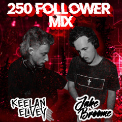 25O Followers Mix (Feat. Jake Broome)