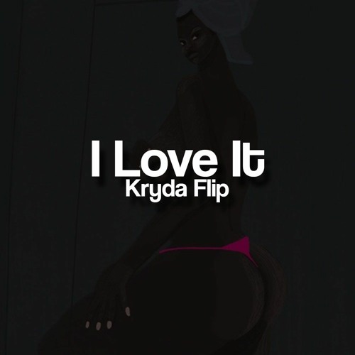 Kanye West & Lil Pump - I Love It (Kryda Flip)