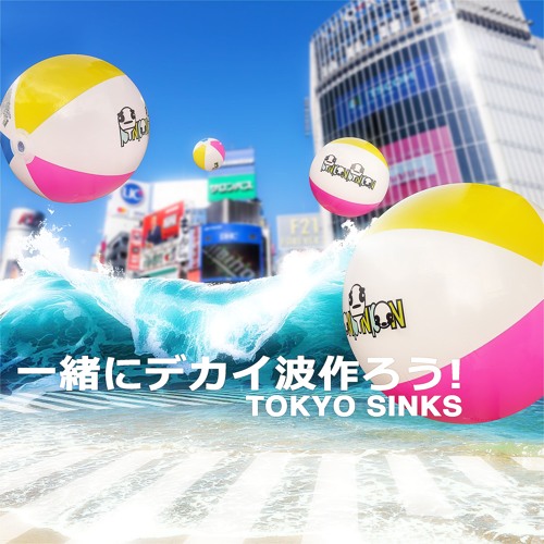 Stream pinponpanpon - Tokyo Sinks Ft. カナミル, 片岡未優