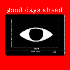 Good Days Ahead - Theme