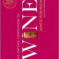(Read Pdf!) The Oxford Companion to Wine (Oxford Companions) PDF