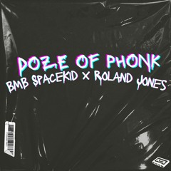 BMB X Roland Jones - Doze of Phonk (from Second Life Beattape)
