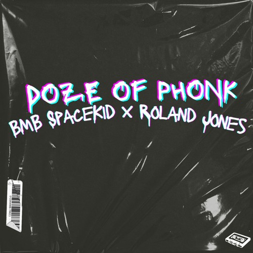 BMB X Roland Jones - Doze of Phonk (from Second Life Beattape)