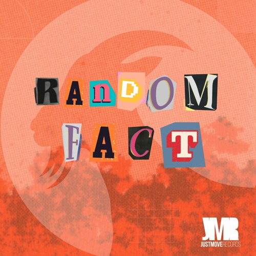 Random Fact - Deluded (JustMoveRecords)