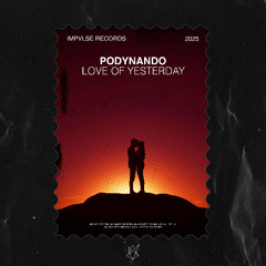 Podynando - Love Of Yesterday