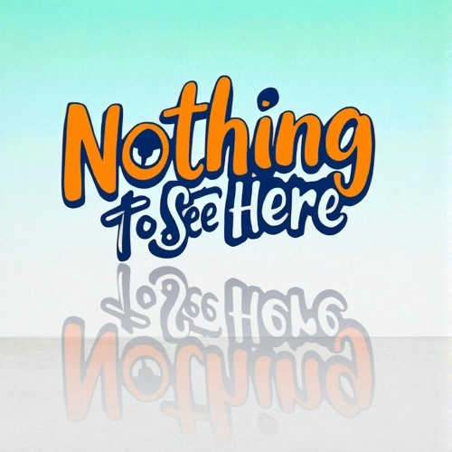 Nothing to See Here[Explicit]