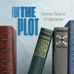For the Plot: Part 3, "Endless oil" with Pastor Joy