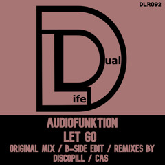 Audiofunktion - Let Go (Cas Remix)