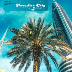 Paradise City 01 [Music For The Dubai Life]【DEEP TECH / HOUSE Mix🌴】