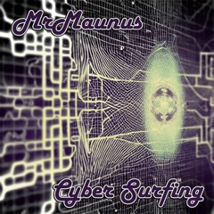 MrMaunus - Cyber Surfing
