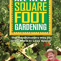 free PDF 📖 All New Square Foot Gardening II: The Revolutionary Way to Grow More in L