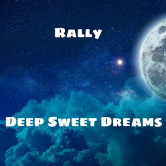 Deep Sweet Dreams