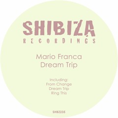 Mario Franca - Dream Trip (Original Mix)