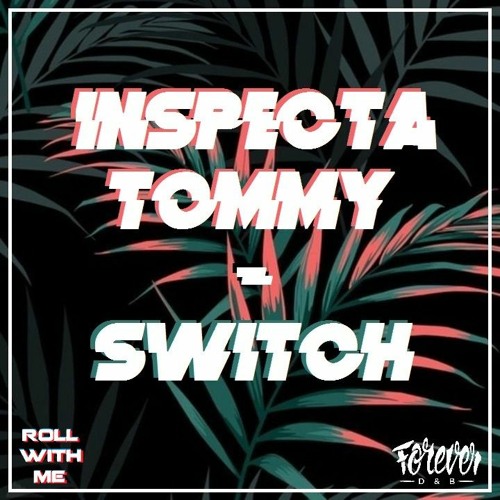 INSPECTA TOMMY - Switch (Original Mix)