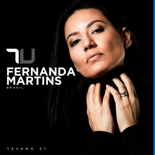 Fernanda Martins | True Techno Podcast 27