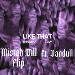 Peekaboo & LYNY- Like That (Mistah Dill Flip) ft. Vandull