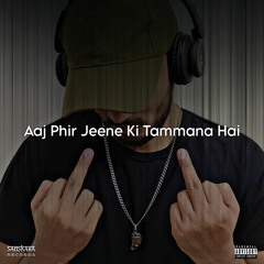 Aaj Phir Jeene Ki Tammana Hai (feat. Lata Mangeshkar)